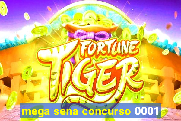 mega sena concurso 0001